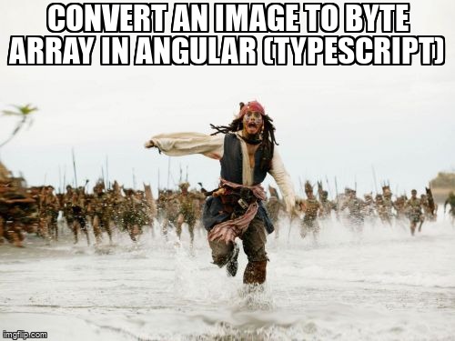 overflow_meme's tweet image. Convert an Image to byte array in Angular (typescript) stackoverflow.com/questions/6602… #angular #angularforms #typescript