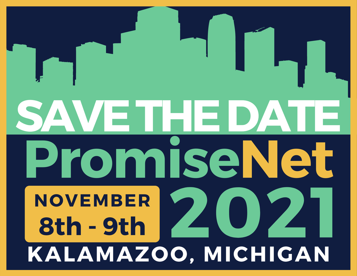 Save the date for PromiseNet 2021, co-hosted by <a href="/KzooPromise/">The Kalamazoo Promise</a> and @UpjohnInstitute.
