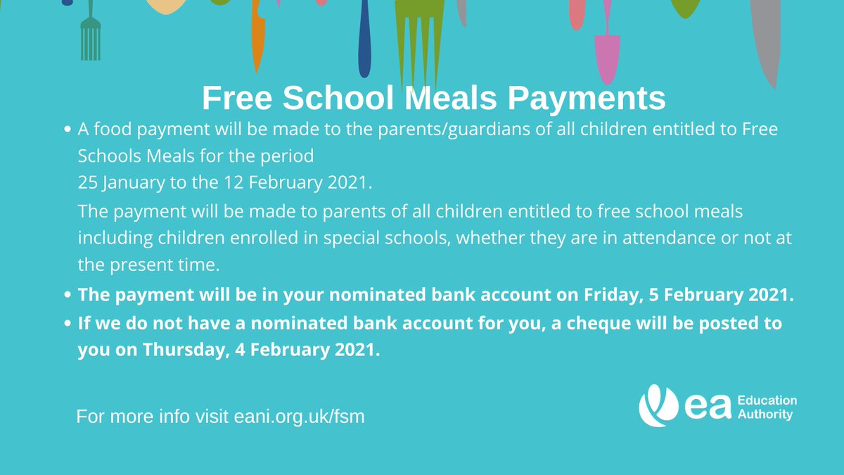 A food payment will be made to parents/guardians of all children entitled to Free Schools Meals for the period 25 Jan to 12 Feb. Payment will be in yr nominated bank account on Fri, 5 Feb. If we do not have a nominated bank account a cheque will be posted to you on Thur 4 Feb.