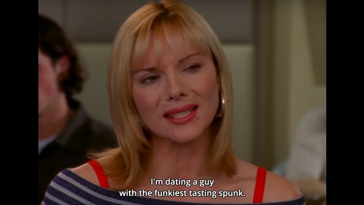 3. And finally, Samantha using Beaujolais Nouveau as a metaphor for bad-tasting spunk.