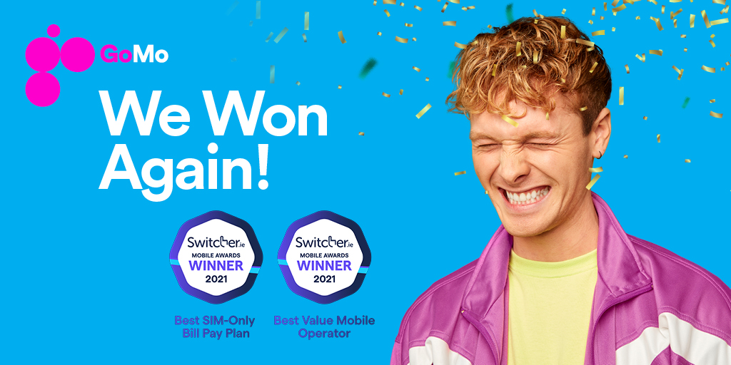 gomoireland's tweet photo. We Won...... AGAIN!! ๐
We are super happy that GoMo won TWO awards at the https://t.co/3uwHni9EN6 Awards 2021 โจ
๐ Best Value Mobile Operator (Public choice award)
๐ Best SIM-Only Bill Pay Plan (https://t.co/3uwHni9EN6 Judges' award)
#GoMo #SwitcherAwards https://t.co/1TESDhcJ0c
