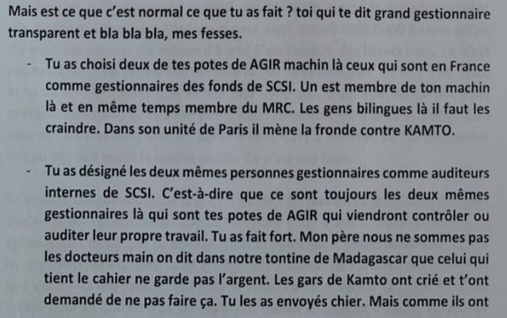 3) Ils disent,"on dit dans notre tontine de Madagascar que celui qui tient le cahier ne garde pas l'argent". C’est à se demander si c’est à Monsieur le régional MRC Europe qu’ils s’adressent.Celui qui au soir du 06 avril déclarait « n’être ni de près ni de loin associé à..."