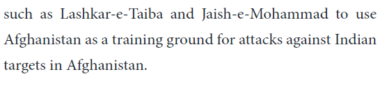Instability allows Lashkar-e-Taiba and Jaish-e-Mohammed to use Afghanistan as a training ground for attacks against Indian targets in Afghanistan.