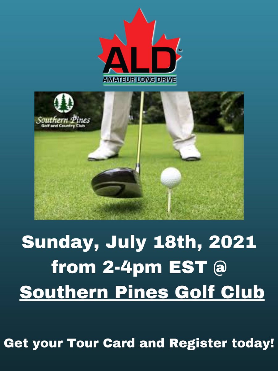 ALDCanada's tweet photo. Event Announcement! Sunday, July 18th from 2-4pm EST @ Southern Pines Golf Club! Make sure to get your Tour Card if you have not already! To register for the Event and other ALD Canada Events, visit https://t.co/PqAWjjp6jX for details! #drive4show @CanadaLongDrive @HitItWithFar https://t.co/ZjMoCv4hRc