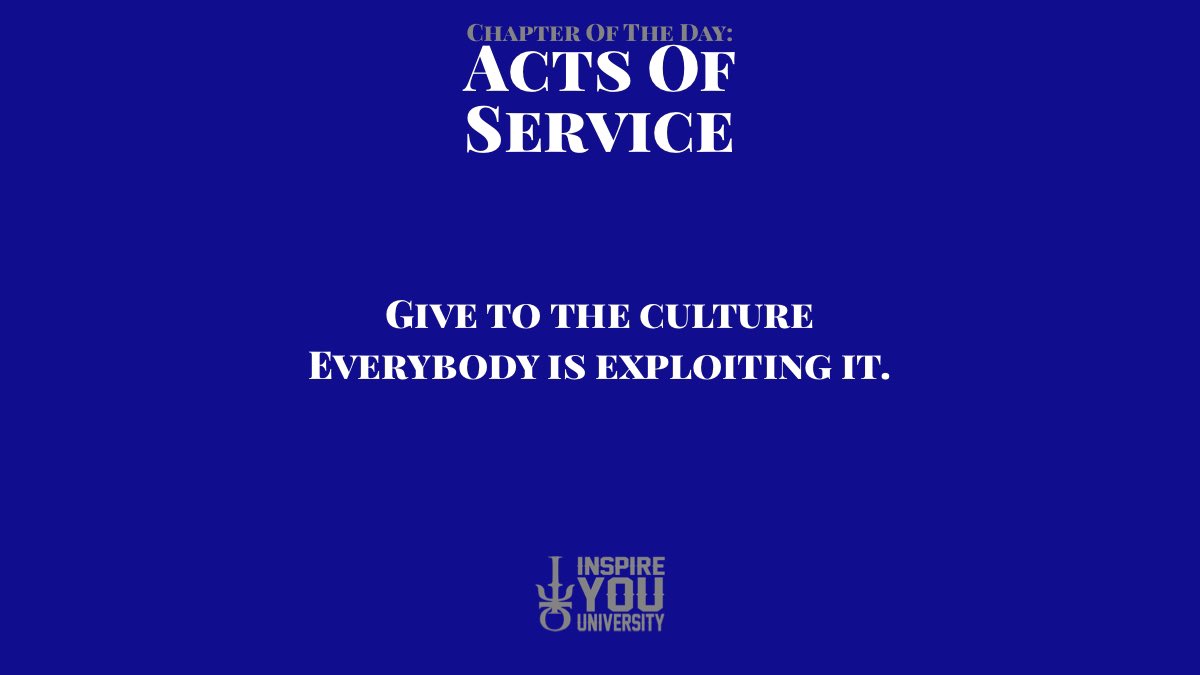 InspireYouUniv's tweet photo. #ClassInSession
Today’s Chapter: Acts Of Service
Nothing is more real than the actions. Potential, intentions, advice, etc... all fall short with out action. Things and people you love deserve to know through your actions.
#ChapterOfTheDay
#ActsOfService https://t.co/xr9ozLlPRb