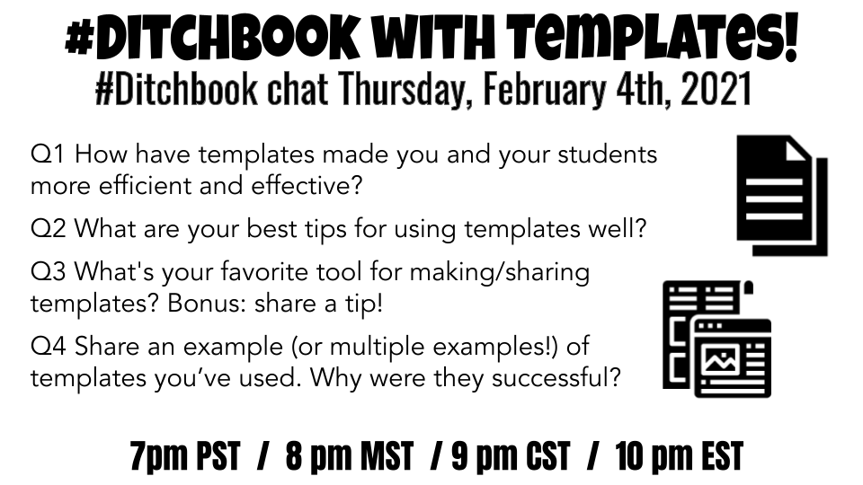 #Ditchbook is talkin' templates!!! 💬

Come join the best #PLN around for another #Ditchbook chat! 

Bring some ideas 💡 snag some resources 🔗 and connect with the most fabulous educators in the Twittersphere 🌎 

Questions and times below ⬇️ See ya there!