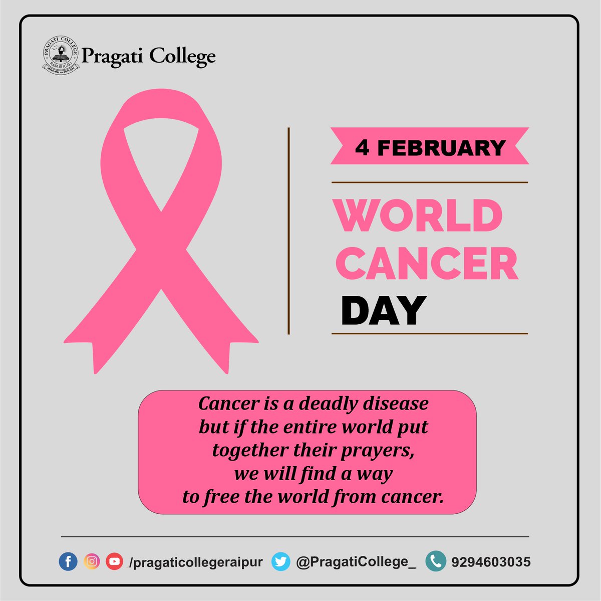 PragatiCollege_'s tweet photo. “Let us add more meaning to World Cancer Day by creating more awareness about it…. Let us end Cancer from all our lives!!!!”. #pragaticollegeraipur #worldcancerday2021 #awareness #hope #cancersurvivor #cancer #cancerawareness #cancerfighter #health #cancertreatment https://t.co/fRnOO9vLH0