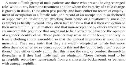 One of the diagnostic tests he recommends using is seeing whether that person is accepted in a female toilet in public or in the workplace(he doesn't consider that women might not say anything out of fear, embarrassment or because they would lose their job)