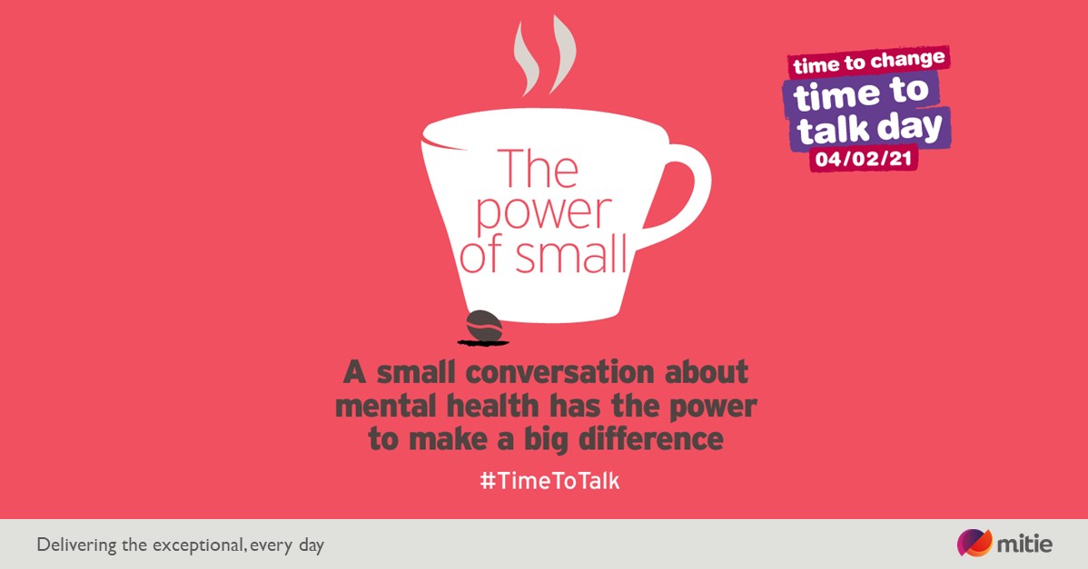 On #TimeToTalkDay we encourage you all to start  the conversation about mental health. That could be a quick message to a colleague or taking time out in your team meetings to check that everyone is ok, a small conversation has the power to make a big difference.