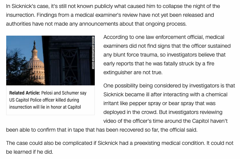 Sicknick was not brained with a fire extinguisher as the popular narrative has it. Medical examiners found no signs he suffered any blunt force trauma at all. CNN reports "it could not be learned" whether Sicknick (remember: a police officer) had a preexisting condition.