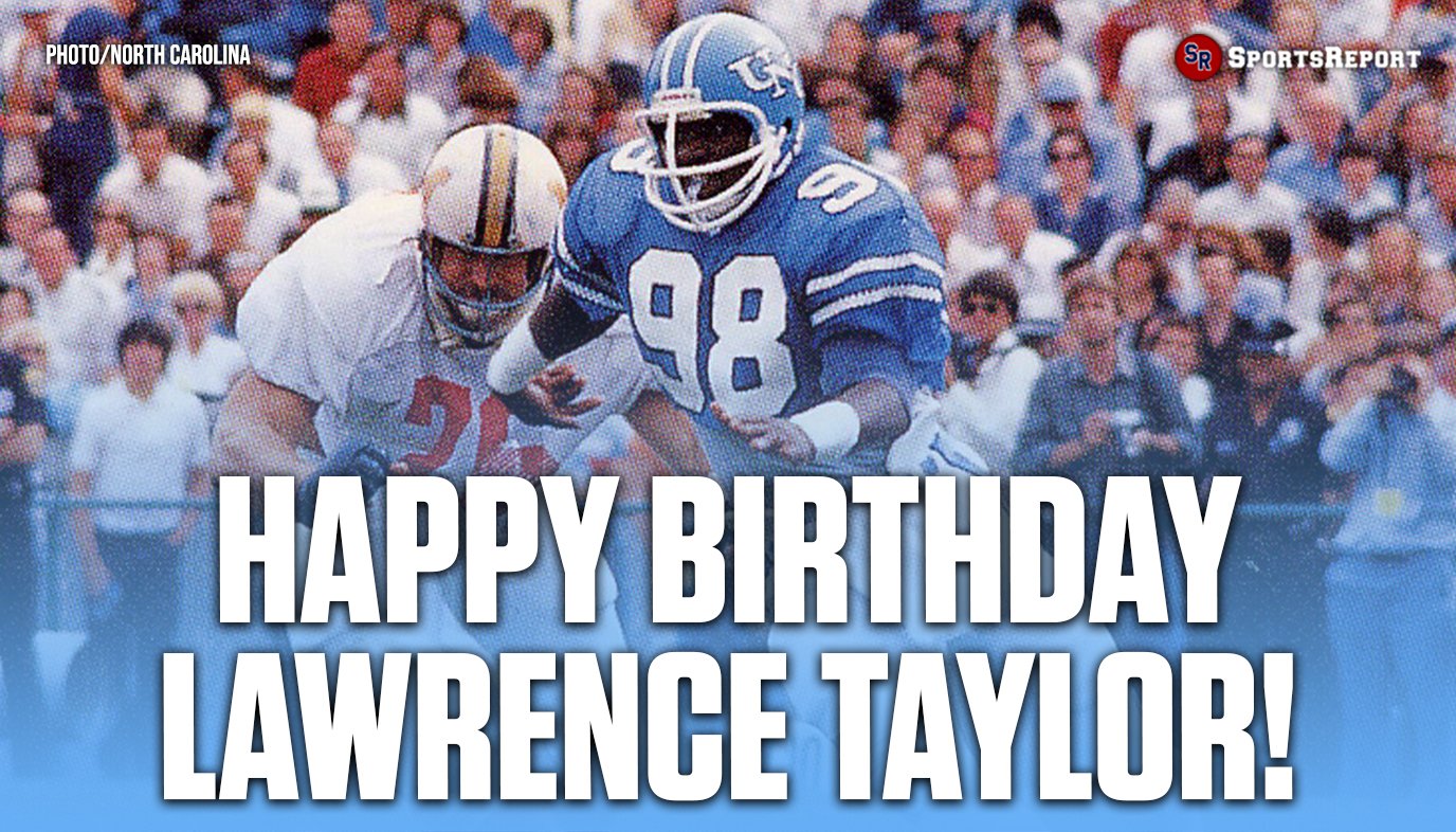  Fans, let\s wish Legend Lawrence Taylor a Happy Birthday! 