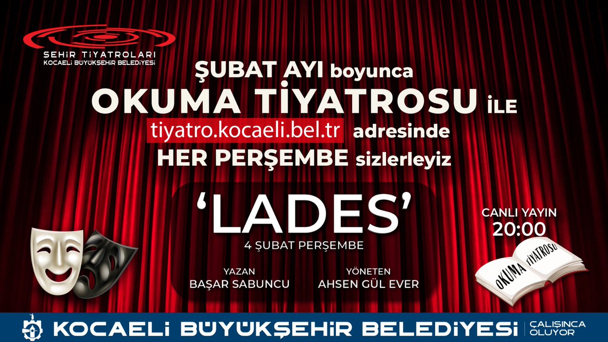 kocaelibld's tweet photo. Şubat ayı boyunca #OKUMATİYATROSU ile her perşembe https://t.co/y1L6iUx1St adresinde sizlerle buluşuyoruz.

🎭LADES
📅4 Şubat Perşembe(Bugün) https://t.co/Ggpz37Zrww