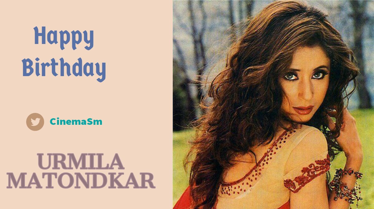 CinemaSm1's tweet photo. Happy Birthday @UrmilaMatondkar https://t.co/EwNp8hLfjq