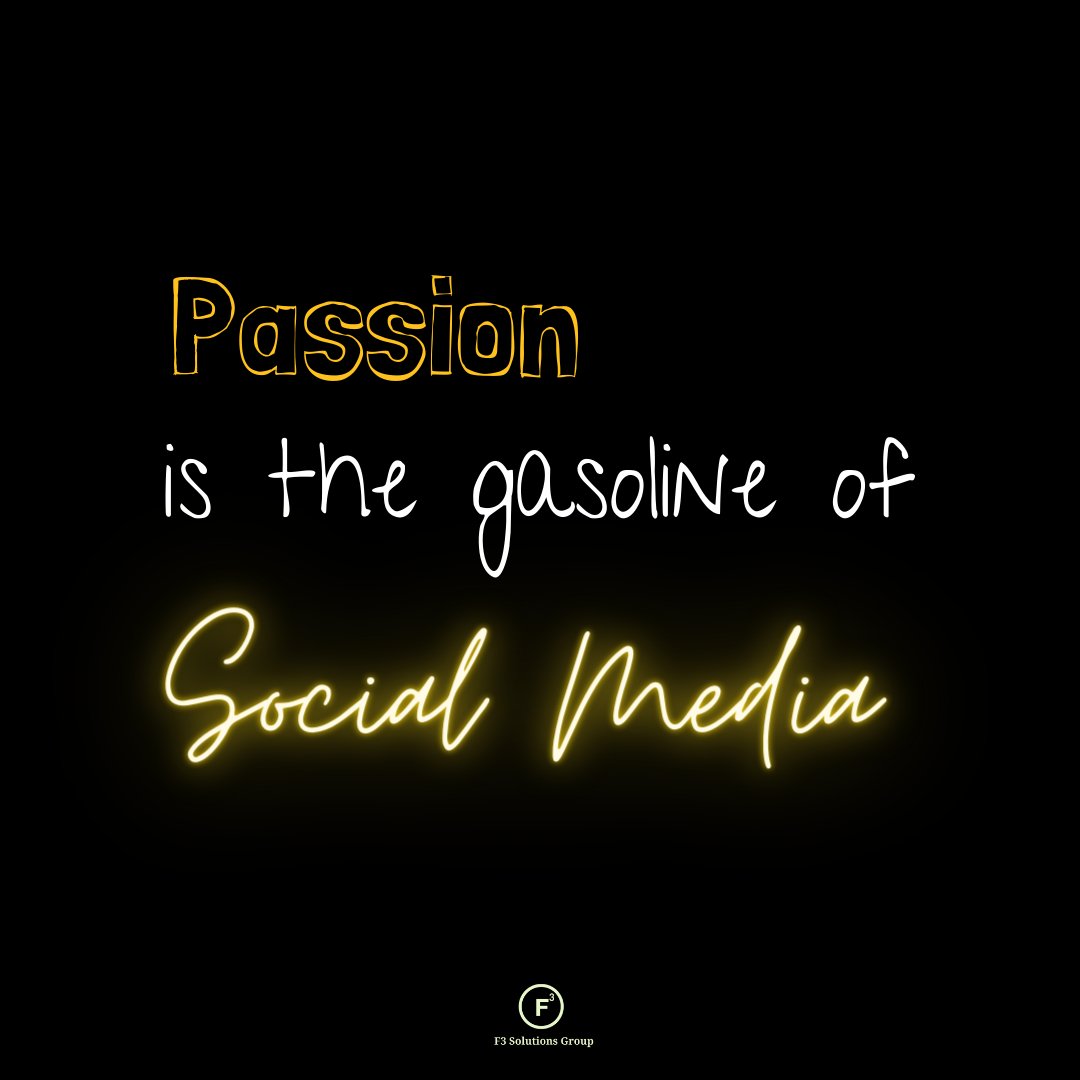 F3SolutionsGrp's tweet photo. Passion is the gasoline of Social Media.
#socialmedia #business #F3SolutionsGroup #success #QOTD https://t.co/tqhf4l9BSx