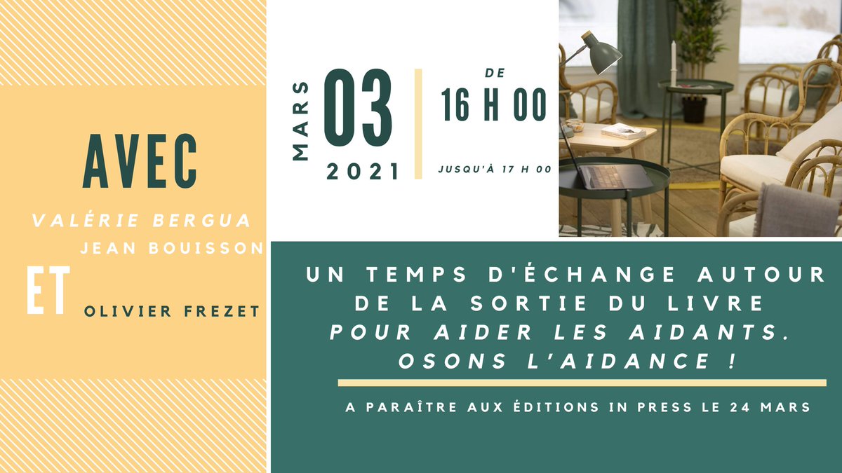A l’occasion de la sortie du livre « Pour aider les aidants. Osons l’Aidance! » aux <a href="/EditionsInPress/">Éditions In Press</a> le 24 mars, la Ressourcerie organise une table ronde virtuelle en présence de Valerie Bergua, Jean Bouisson et Olivier Frezet.

→ Inscriptions: bit.ly/2O12scd

#aidants