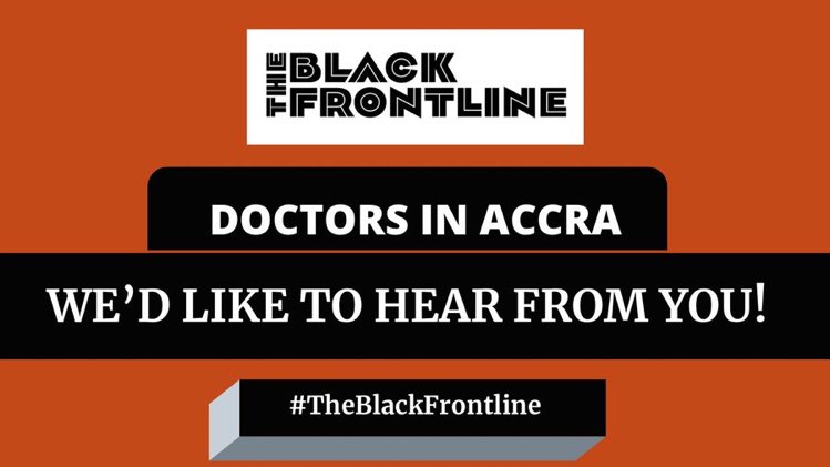 #TheBlackFrontline is documenting experiences of Black doctors working during this pandemic. If you’re a doctor working in Accra & would like to be interviewed for this oral history project, we’re waiting to hear from you – full details here buff.ly/3q9vAf6