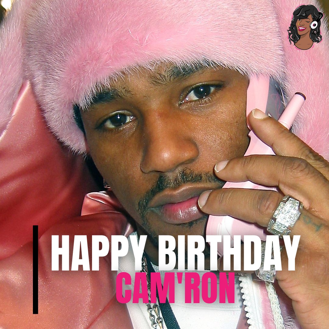 Happy Birthday, Cam\ron! 