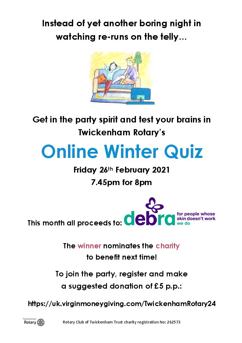 Please join us for our first online quiz of 2021. All proceeds go to DEBRA, a very deserving charity.