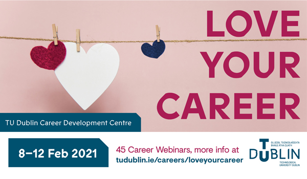 As Valentine’s Day approaches, does your career need some TLC? The Career Development Centre is here to help with a series of webinars on a range of topics. Here is an excellent piece about writing a winning CV to whet your appetite! tudublin.ie/explore/news/h…