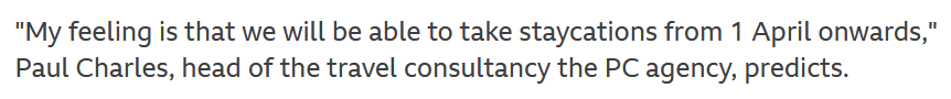 The first few paragraphs are basically sensible. We can’t go anywhere. Fine.But then…what’s this? Who are you, ‘travel consultancy head’? And on what do you base your ‘feeling’ that things will have changed by April 1st?