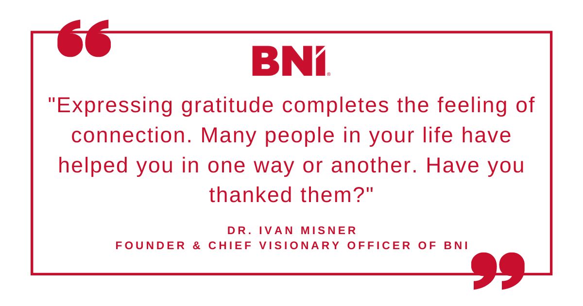 Quote of the Week from Ivan Misner !

We're excited to see all the gratitude around social media this week.  Be sure to tag your posts with #INW2021 & #aWorldofThanks.

#NetworkingWeek #inw2021 #bnijewel