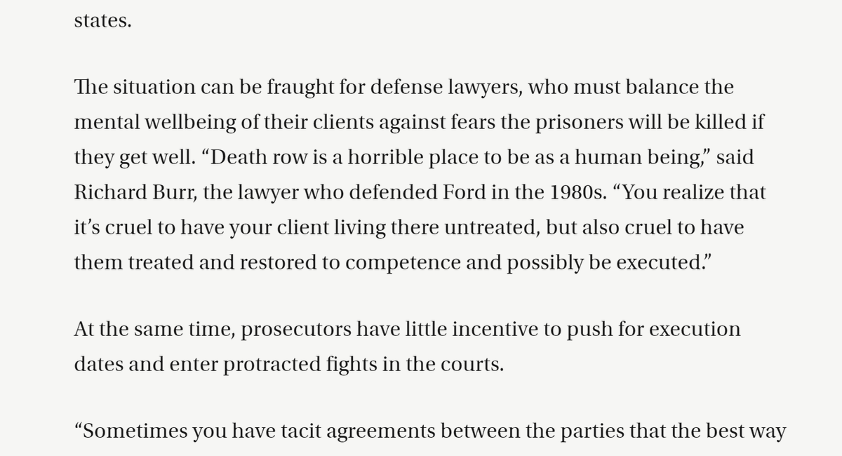 This also puts lawyers in the uncomfortable position of knowing that if they let their clients suffer untreated they can avoid death - but if they encourage them to take their meds it could just mean execution. Dick Burr (who argued the Ford case referenced above) explained: