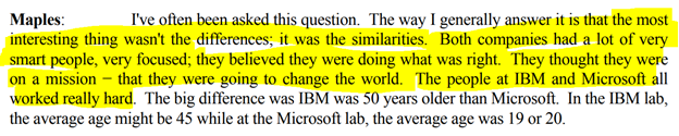 7/ On differences between IBM and MSFT culture"the most interesting thing wasn't the difference; it was the similarities. Both companies had a lot of very smart people, very focused; they believe they were doing what was right. They thought they were all on a mission"