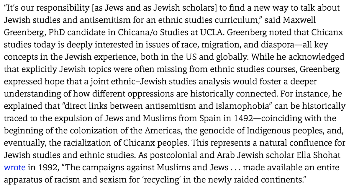 But some Jewish Studies educators say JS has to do the work within the discipline first—in ways that would necessarily transform it—to make space for marginalized voices and new/underexplored points of connection. Max Greenberg, PhD candidate in Chicano/a Studies at UCLA: