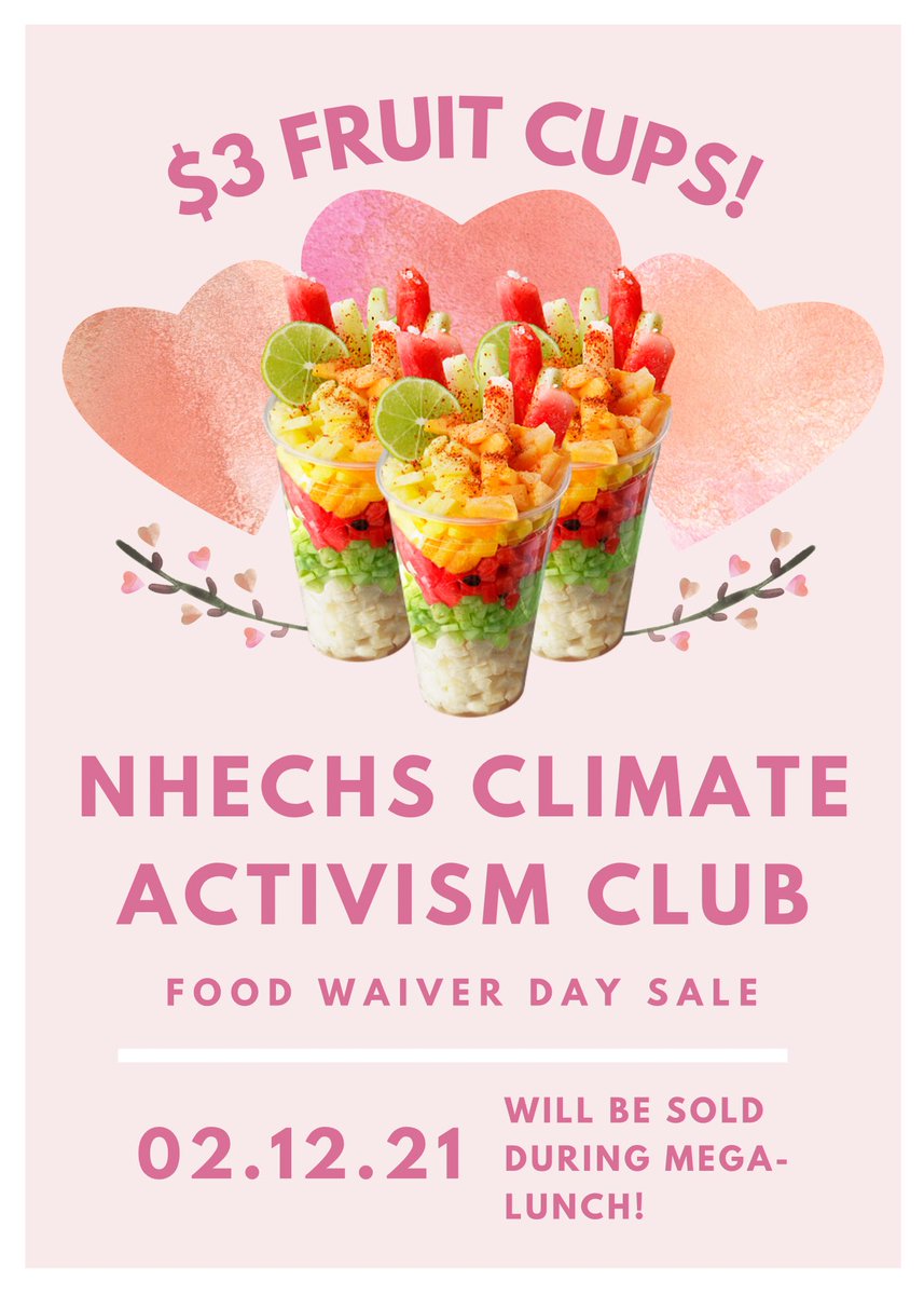 NHECHSCAC's tweet photo. The Climate Activism Club will be selling $3 Fruit Cups for the upcoming Food Waiver Day on February 12th during Mega Lunch! Please stop by and support our organization! https://t.co/fNgtHsGkFa