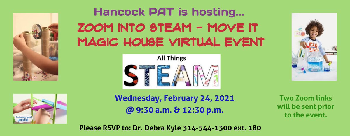 Hancock PAT is hosting two virtual visits to the Magic House, "Zoom into STEAM-Move it!" on 2/24/21 at 9:30 a.m. &amp; 12:30 p.m. We will discover the science behind how we make objects move through interactive STEAM demonstrations! Zoom links will be shared soon! Don't miss the fun!