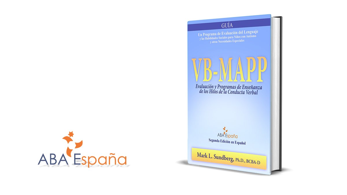 ABA_Spain's tweet image. .@ABA_Spain publicará este año la versión impresa en español de #vbmapp del Dr. Mark L. Sundberg, BCBA-D 🇪🇸🇺🇸🇨🇺🇦🇷🇲🇽🇨🇴🇨🇱🇵🇪🇻🇪🇧🇴🇨🇷🇪🇨🇸🇻🇬🇹🇭🇳🇳🇮🇵🇦🇺🇾🇩🇴 #conductaverbal #verbalbehavior #ABA