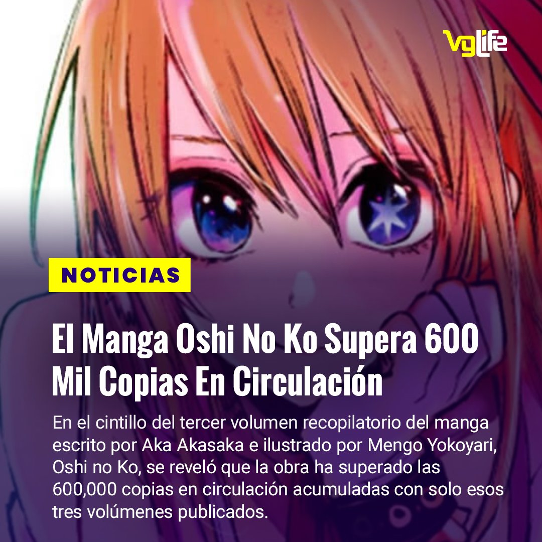 vglifecom's tweet photo. #NoticiasVGL
"El Manga Oshi No Ko Supera 600 Mil Copias En Circulación"

Noticia completa en nuestro sitio web https://t.co/DjM4n6KdFb

#OshiNoKo #BlackCover #Manga #Japon #comics https://t.co/pcoNqhQFTv