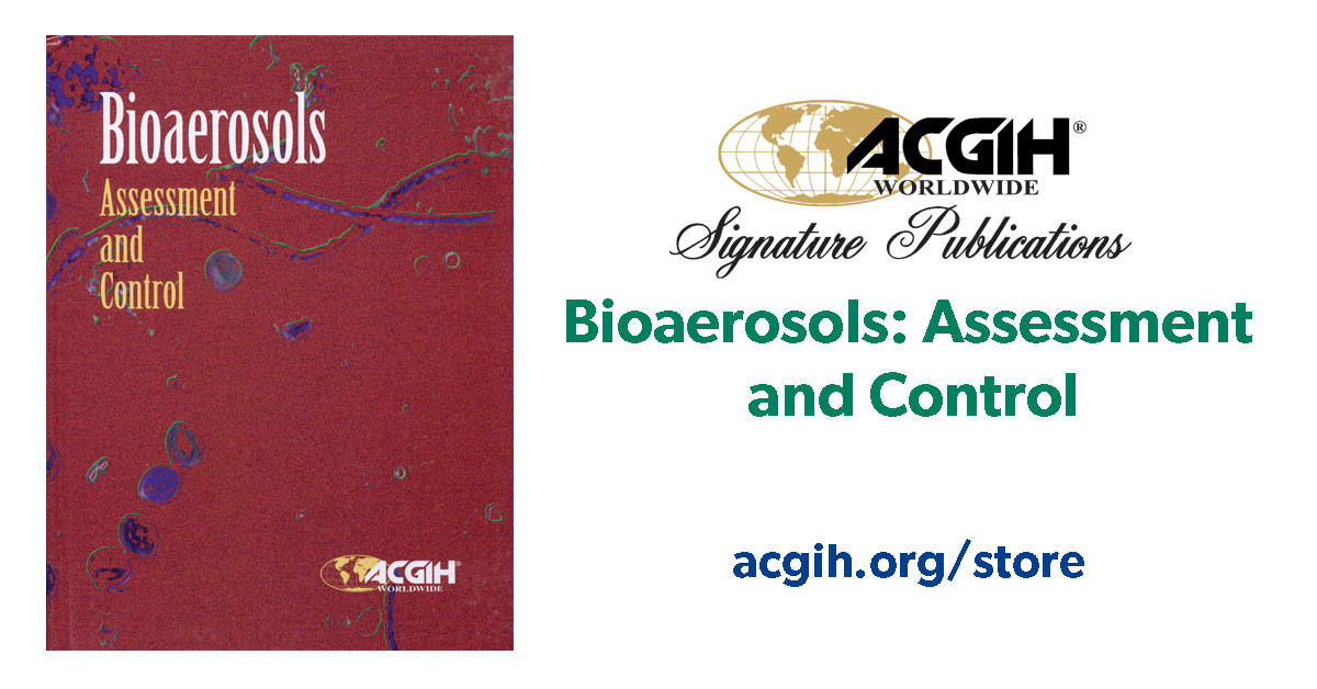 ACGIH's tweet photo. Check out one of #ACGIH's Signature Publications "Bioaerosols: Assessment and Control." #DefineYourScience with this updated guidebook in either print or digital edition. And members, don't forget to take advantage of discounted pricing!
Read more at: https://t.co/wZl9KinnpW https://t.co/pdPEa5TF5l