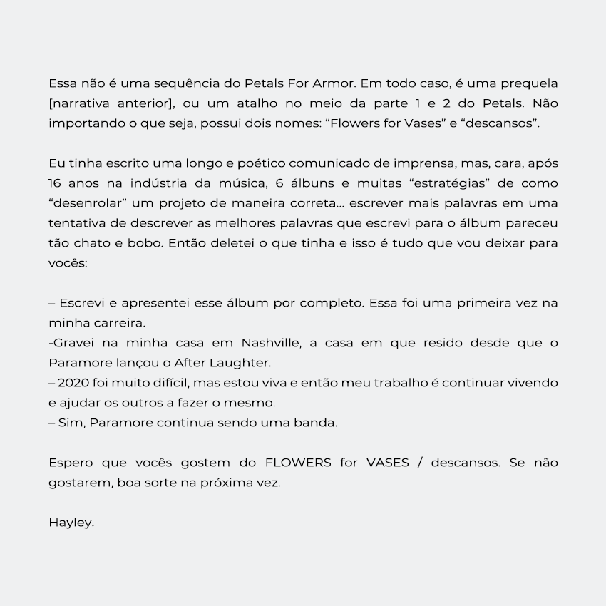 Hayley publicou um texto sobre o "FLOWERS for VASES / descansos" 🥀