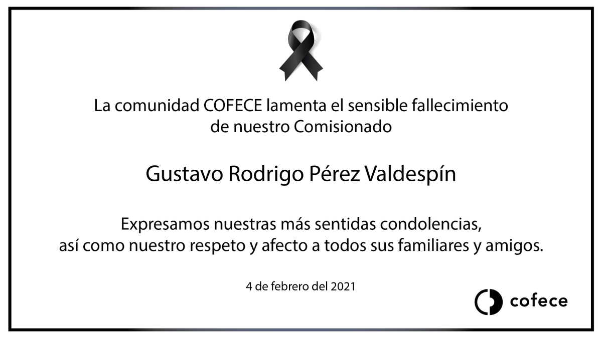 cofecemx's tweet photo. En #COFECE nos sumamos a la pena por la sensible pérdida del Comisionado Gustavo Pérez Valdespín @GRPV14
#DescanseEnPaz https://t.co/vpJ2VZjDdg