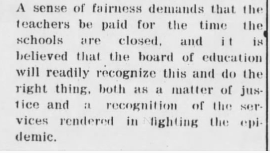 A writer describes educators in ways that we STILL describe them today. The writer is advocating for them to be paid while North Carolina schools were closed! (States stances varied when it came to opening/closing. Sound familiar?)Durham Morning Herald, October 1918