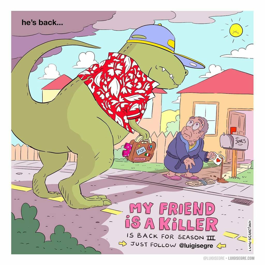 🦖 my friend is a killer by #luigisegre • #die or #dinosaur 🧨 see you next Wednesday ⚰️ follow @luigisegre 😉 #instacomics #igcomics #comics #webcomic #webtoon #darkhumor #death #humor #cartoon #cartoonist • #quarantinelife #emergency #extinction • #travel #hawaii #illbeback
