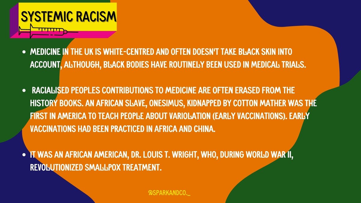 6)  #SystemicRacism, medicine in the UK is white-centred and often doesn't take Black skin into account.  #POC's contribution to medicine are often erased from History books. Early vaccinations were practiced in  #Africa and  #China before coming to the White West. 