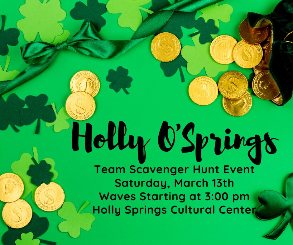 ToHollySprings's tweet photo. Spaces for teams are filling up in this live St. Patrick's Day themed scavenger hunt. The event will be held March 13 and will encompass the area within walking distance of #HollySprings Cultural Center. Details and link to register: https://t.co/Z1RniTxF0t https://t.co/GKfcqAgHam