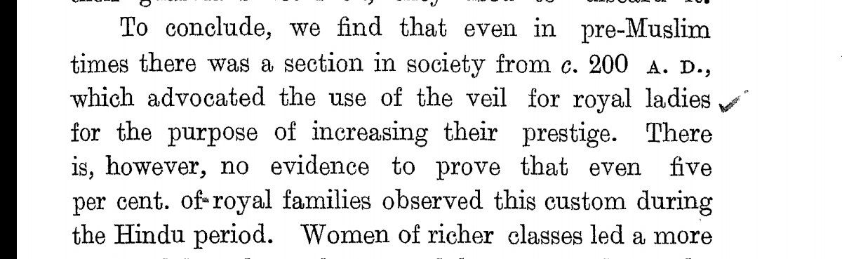 In pre-Islam!c India, veil or purdah was used only by a small percentage of people, especially royal families to increase the prestige of their women. Even this was met with objection from women (Example Gopā).