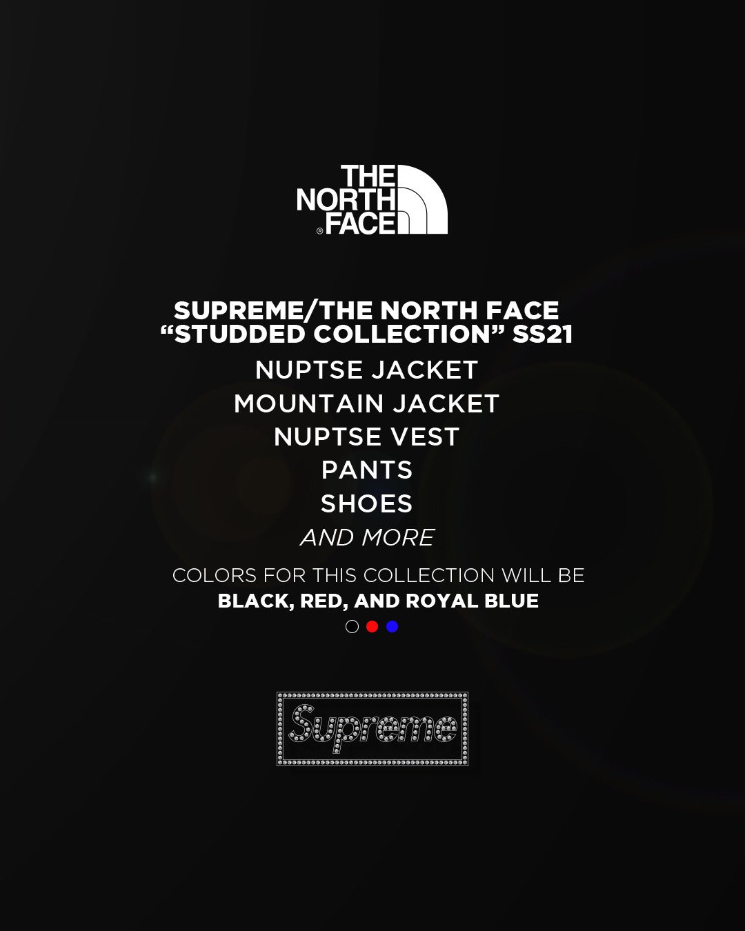 Dropsbyjay Supreme The North Face Studded Collection This Collection Will Consist Of Several Different Products Including Nuptse Jackets Mountain Jackets Vests Pants And More All With Studded Design Color Ways For