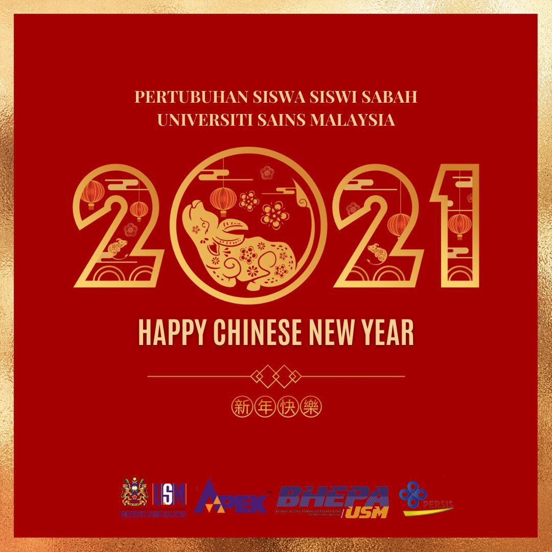 persis_usm's tweet photo. Pertubuhan Siswa/i Sabah Universiti Sains Malaysia (PERSIS) USM would like to warmly wish Happy Chinese New Year to everyone! May the year of the Ox brings you good luck and good fortune🧧

🏮GONG XI FA CAI!🏮

“PERSIS TEGUH, MAHASISWA BERSATU”

#familypersis #persisusm #staysafe https://t.co/kfqnIogAcy