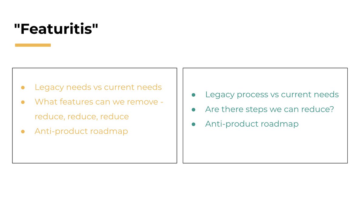Insight #2: Next avoid Featuritis like plague. Anti-product roadmap - what features do we no longer need?Always rmr, somethings are here today because they were there yesterday28/n