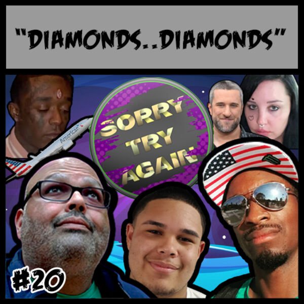 SorryTryAgain69's tweet photo. #SorryTryAgain EP20 "Diamonds.. Diamonds" is now up on all your favorite #podcast apps!

Get it!: https://t.co/MGZ6bfRidt

#podcasting #orlando #florida #talkradio #talk #radio #show #talkshow #LilUziVert #dustindiamond #amandabynes #AmericanAirlines #racism #cancer https://t.co/5bWy7owIwl
