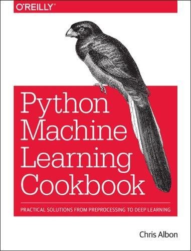 √[PDF] DOWNLOAD EBOOK' Machine Learning with Python Cookbook by Chris ...
