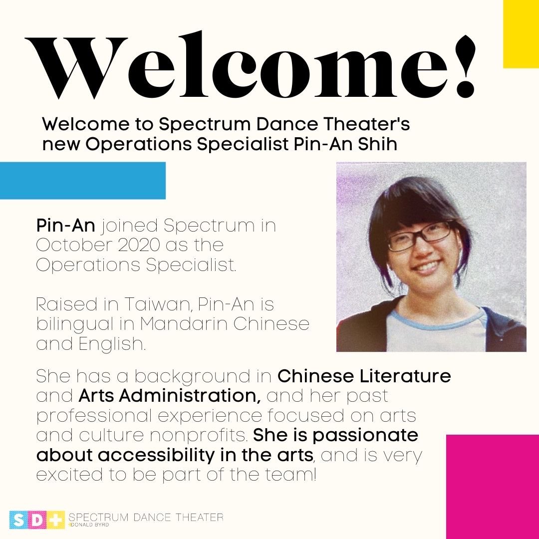 Welcoming Spectrum Dance Theater's Operations Specialist, Pin-An S!