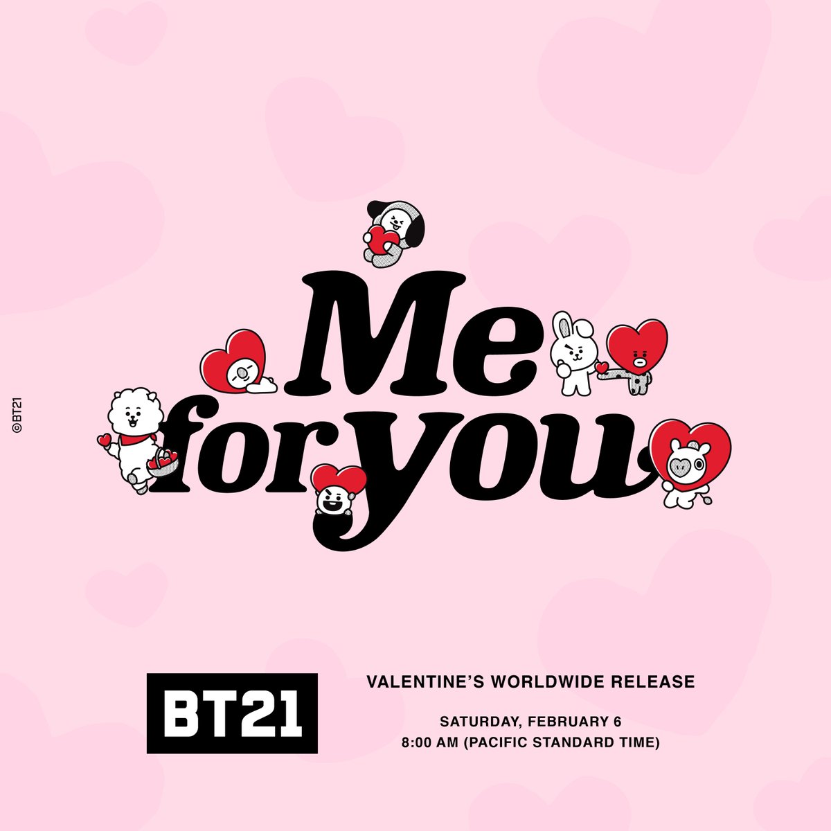 Valentine's Worldwide Release Saturday Feburary 6th 8:00 AM PST BT21CLUB.COM