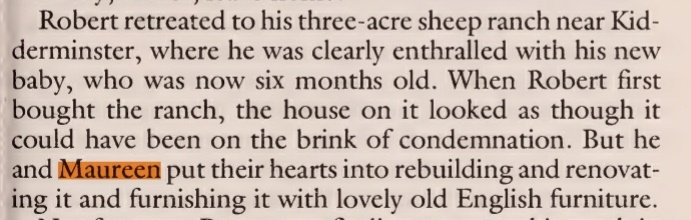 cuando su situación económica se recompuso, él compró una enorme granja en la cual robert y maureen trabajaron juntos en reconstruirla y remodelarla, teniendo finalmente un hogar propio donde formar su familia
