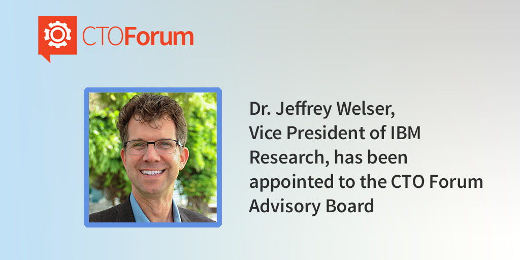 Honored to welcome <a href="/JeffWelser/">Jeff Welser</a> &amp; <a href="/IBM/">IBM</a> to the CTO Forum - a great day for the <a href="/CTOForum/">CTO Forum</a>!