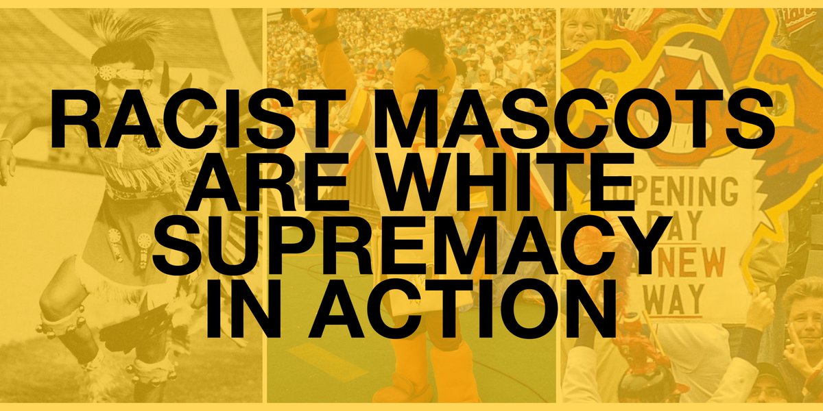 Racist imagery is one of white supremacy’s tactics to desensitize us to violent/oppressive behavior. By dehumanizing people w/degrading & humiliating stereotypes, those in power manipulate the masses to advance heinous goals to ensure their dominance over others.  #NotYourMascot